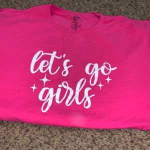 Let’s go girls shirt